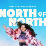 looking-for-a-bingeworthy-show?-watch-north-of-north-on-netflix,-aptn-and-cbc-gem