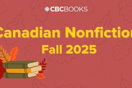 45-canadian-nonfiction-books-to-read-this-fall